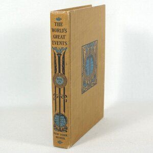 The World's Great Events In 5 Volumes: Vol Four, Esther Singleton 1903 Antique